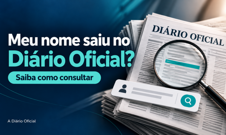 Como saber se meu nome foi publicado no Diário Oficial?